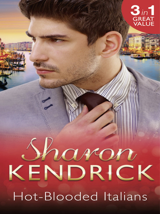 Title details for Hot-Blooded Italians by Sharon Kendrick - Available